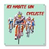 Plaque "Ici habite un cycliste"